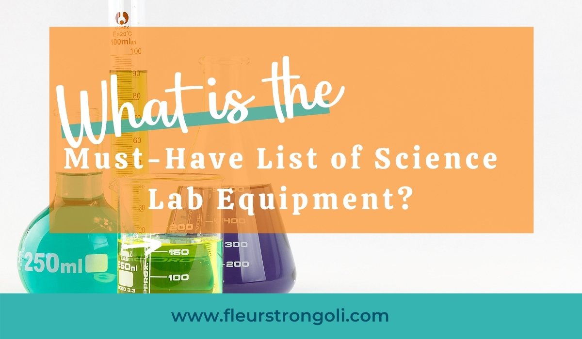 what Is the must have list of science lab equipment? background of science glassware