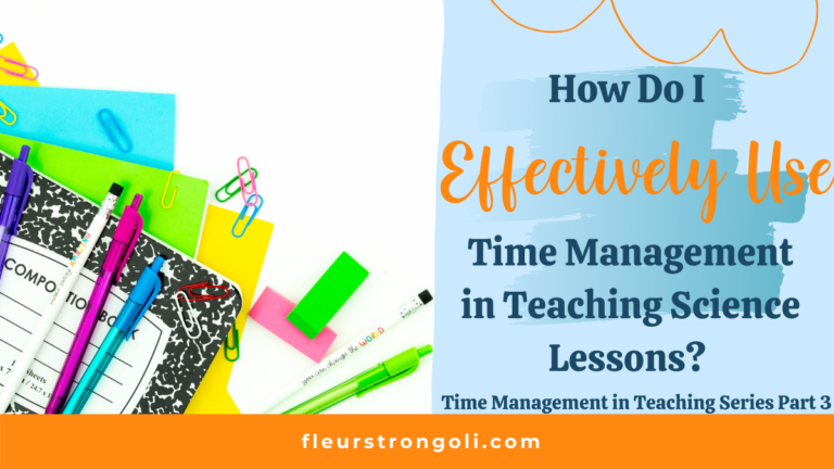 How do I Effectively Use Time Management in Teaching Science Lessons?