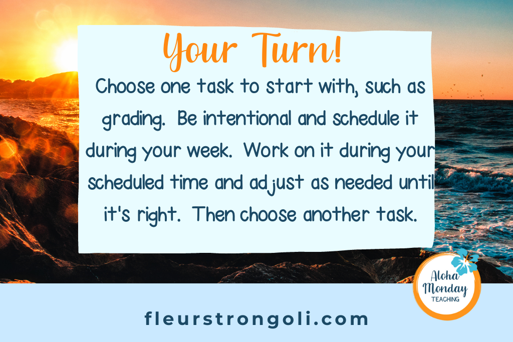 your turn- choose one task to start with and schedule it