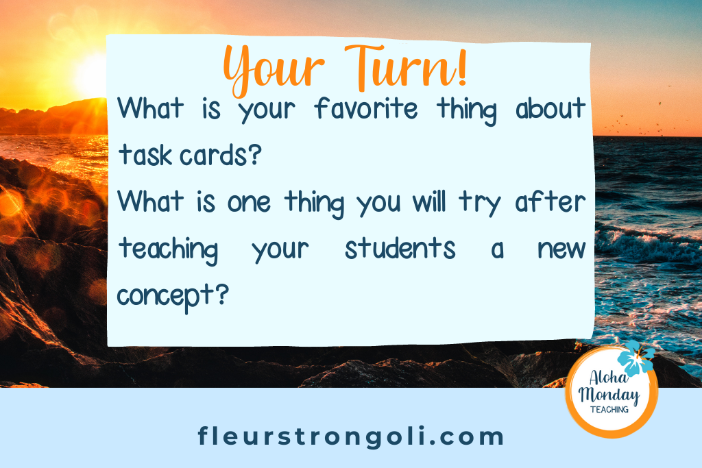 your turn- what is your favorite thing about task cards?