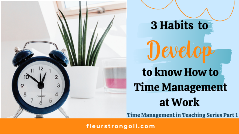 3 Habits to Develop to Know How to Time Management at Work