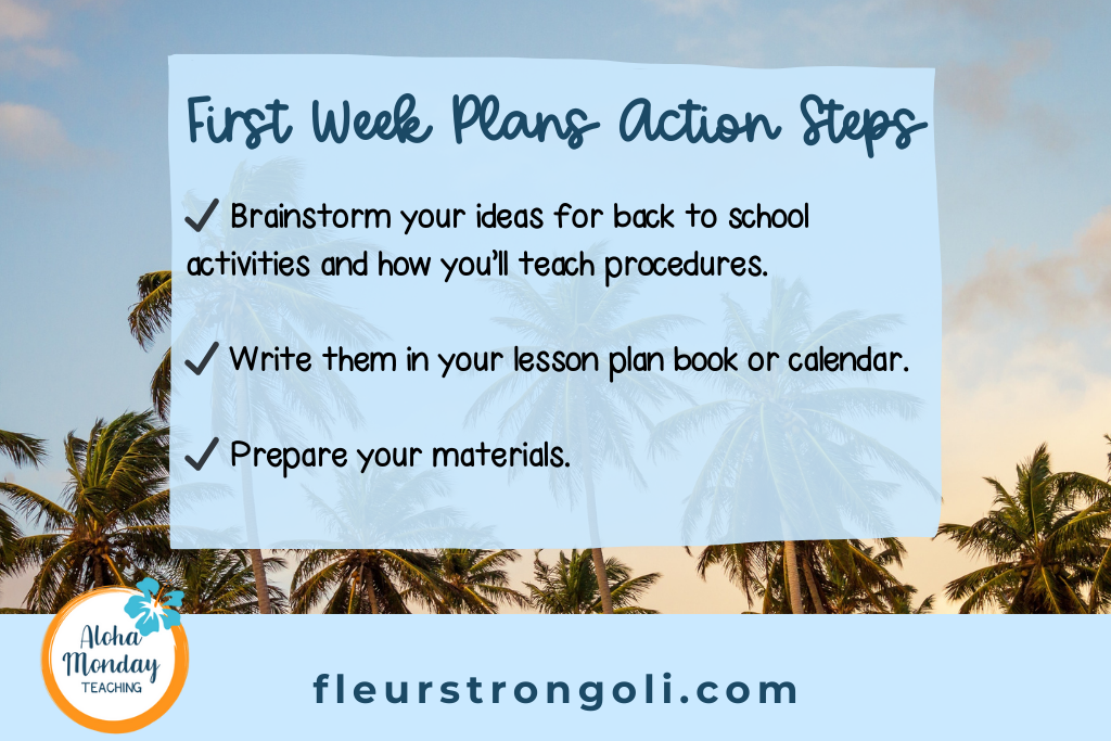 first week plans action steps- lists the action steps from this section