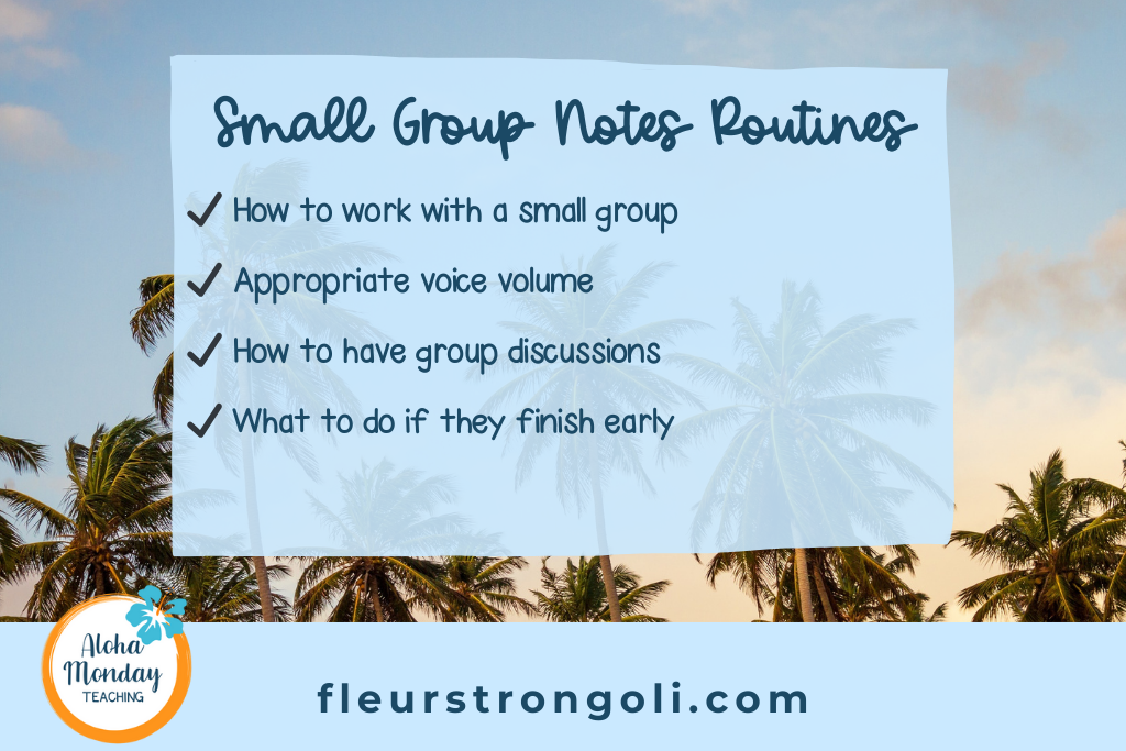 small group routines list; how to work with a small group; appropriate voice volume; how to have group discussions; what to do if they finish early