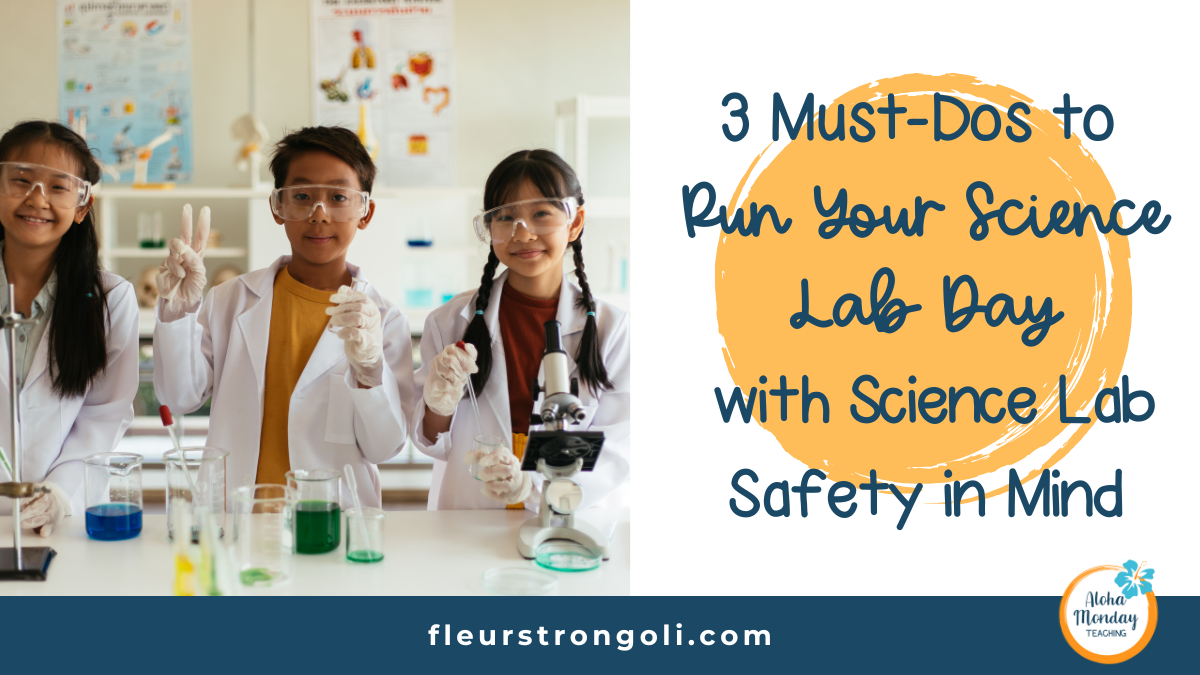 Title with image of students in a lab 3 Ways to Run Your Science Lab Day with Science Lab Safety in Mind